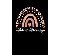 Patent Attorney Rainbow leopard Appreciation PROJECT and PRODUCT MANAGEMENT: Lined Notebook / Journal Gift , 120 Pages , 6X9 ,Soft Cover , Matte Finish