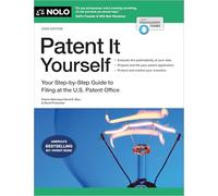 Patent It Yourself : Your Step-By-Step Guide to Filing - NEW David E. Blau 202