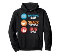 Paternity NAPTIME NINJA SNACK PROVIDER HUG GIVER Soon-t Pullover Hoodie
