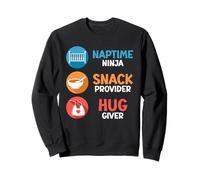 Paternity NAPTIME NINJA SNACK PROVIDER HUG GIVER Soon-t Sweatshirt