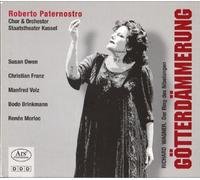 Paternostro/Morloc/Owen/Brinkmann/Chor und Orchester des Staatstheaters Kassel - Richard Wagner: Götterdämmerung