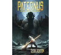 Paternus: Rise of Gods: 1 (The Paternus Trilogy)