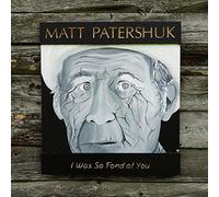 Matt Patershuk - I Was So Fond of You [New Vinyl LP]