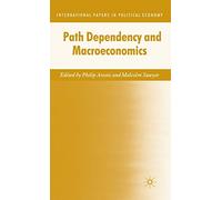 Path Dependency and Macroeconomics (International Papers in Political Economy)