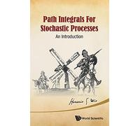 PATH INTEGRALS FOR STOCHASTIC PROCESSES: AN INTRODUCTION