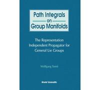 Path Integrals on Group Manifolds: Representation-Independent Propagators for General Lie Groups