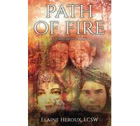 Path of Fire: A Woman's Journey to Oneness