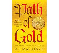 Path of Gold: A richly detailed and gripping historical crime thriller (Simon Merrivale Mysteries, 3)