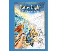 Path of light / Camino de la Luz: Bilingual Coloring Book / Libro para colorear bilingüe