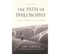 Path of Philosophy, The: Truth, Wonder, and Distress