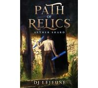 Path of Relics: Aether Shard: 1 (The Lore Seeker Odyssey)