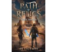 Path of Relics: Dark Throne: 2 (The Lore Seeker Odyssey)