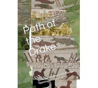 Path of the Drake: Symbolic Reading in the Bayeux Tapestry With Narratives