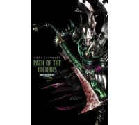 Path of the Incubus: 2 (Dark Eldar)
