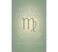 Path of the Maiden: A Virgo Reflection Journey