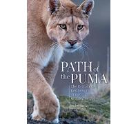 Path of the Puma: The Remarkable Resilience of the Mountain Lion