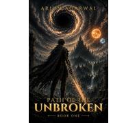 Path of the Unbroken: Book One