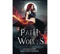 Path of the Wolves: A Paranormal Urban Fantasy Shapeshifter Romance: 2 (Call of the Wolf)