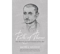 Path of Thorns : Soviet Mennonite Life Under Communist and Nazi Rule