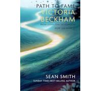 PATH TO FAME: VICTORIA BECKHAM: Book 3 in the Path to Fame Series