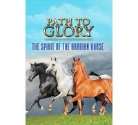 PATH TO GLORY: THE RISE AND RISE OF THE POLISH ARABIAN HORSE NEW DVD