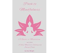 Path to Mindfulness: A Beginner's Guide to Meditation