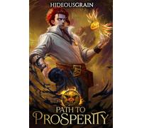 Path to Prosperity: A LitRPG Adventure