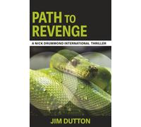 Path to Revenge: 2 (A Nick Drummond International Thriller)