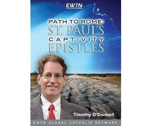 Path to Rome: St. Paul's Captivity Epistles