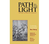 Path to the Light Volume 4: Decoding the Bible with Kabbalah