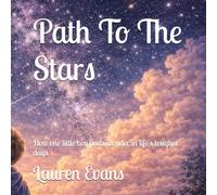 Path To The Stars: How one little boy finds wonder in life's harder days