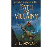 Path to Villainy: An NPC Kobold's Tale