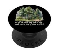 Path You Take John Muir Nature Lover Hiker Mountain Hiking PopSockets Adhesive PopGrip