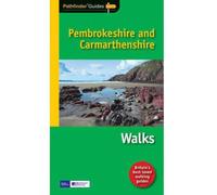 Pathfinder Pembrokeshire & Carmarthenshire: 34 (Pathfinder Guides)