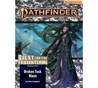 Paizo Publishing – Pathfinder Adventure Path: Broken Tusk Moon – Quest for the Frozen Flame 1 of 3