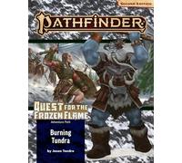 Paizo Publishing Pathfinder 2Nd Edition Adventure Path: Burning Tundra (Quest For The Frozen Flame 3 Of 3)