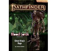 Paizo Publishing Pathfinder 2Nd Edition Adventure Path: Ghost King’s Rage (Blood Lords 6 Of 6)