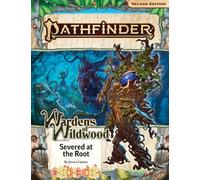 Pathfinder Adventure Path – Severed at the Root (Wardens of Wildwood 2 of 3) – P2 – Paizo