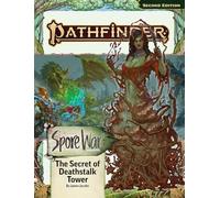 Pathfinder Adventure Path: The Secret of Deathstalk Tower (Spore War 2 of 3) (P2) (PATHFINDER ADV PATH SPORE WAR (P2))