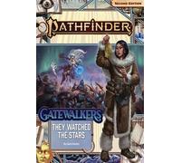 Pathfinder Adventure Path: They Watched the Stars (Gatewalkers 2 of 3) (P2)