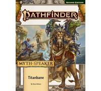 Pathfinder Adventure Path: Titanbane (Myth-Speaker 3 of 3) (P2) (Pathfinder Adventure Path: Myth-speaker, 3)