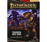 Pathfinder Adventure Path: Tomorrow Must Burn (Age of Ashes 3 of 6) [P2] (PATHFINDER ADV PATH AGE OF ASHES (P2))