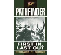 Pathfinder: First In, Last Out: First In, Last Out: A Memoir of Vietnam