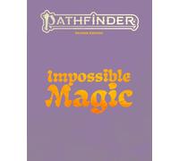Pathfinder 2nd Edition: Impossible Magic Special Edition