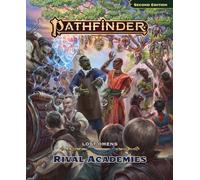 Pathfinder Lost Omens Rival Academies (P2)
