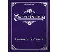 Pathfinder Troubles in Grayce Adventure Anthology