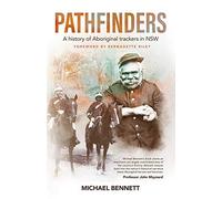 Pathfinders: A History of Aboriginal Trackers in NSW