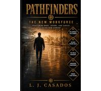Pathfinders: The New Workforce: Redefining Work, Income, and Career in the New Economy: 5