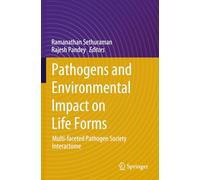 Pathogens and Environmental Impact on Life Forms: Multi-faceted Pathogen Society Interactome
