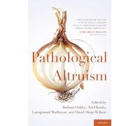 Pathological Altruism